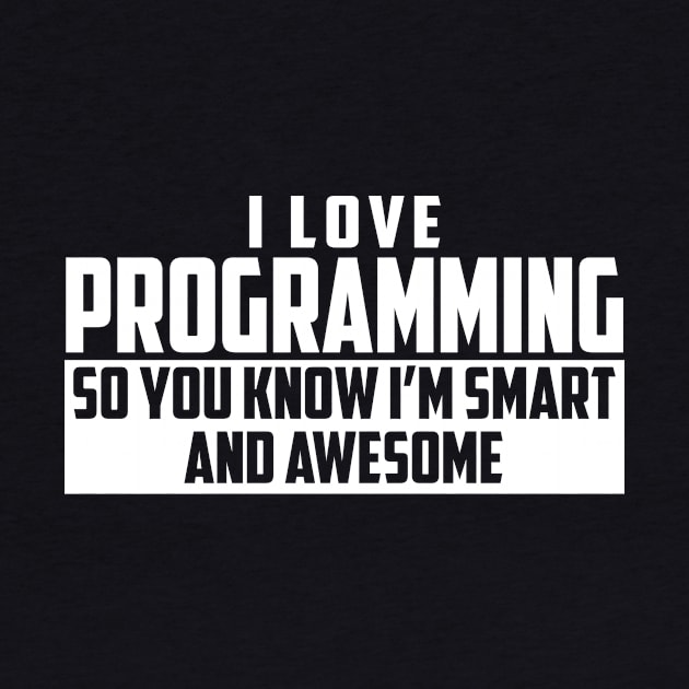 Smart and Awesome Programming by helloshirts